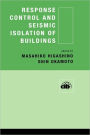 Response Control and Seismic Isolation of Buildings / Edition 1