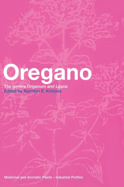 Oregano: The genera Origanum and Lippia / Edition 1