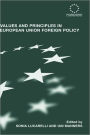 Values and Principles in European Union Foreign Policy