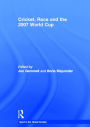 Cricket, Race and the 2007 World Cup
