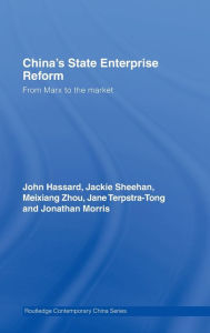 Title: China's State Enterprise Reform: From Marx to the Market, Author: John Hassard