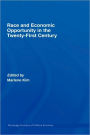 Race and Economic Opportunity in the Twenty-First Century / Edition 1