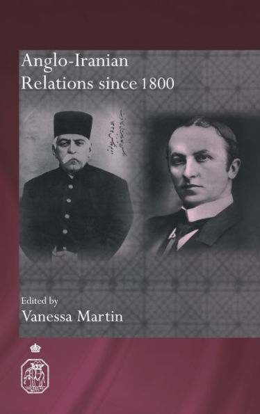 Anglo-Iranian Relations since 1800