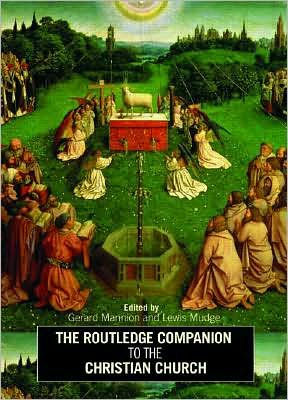 The Routledge Companion to the Christian Church / Edition 1