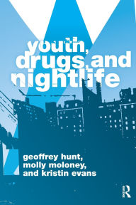 Title: Youth, Drugs, and Nightlife, Author: Geoffrey Hunt