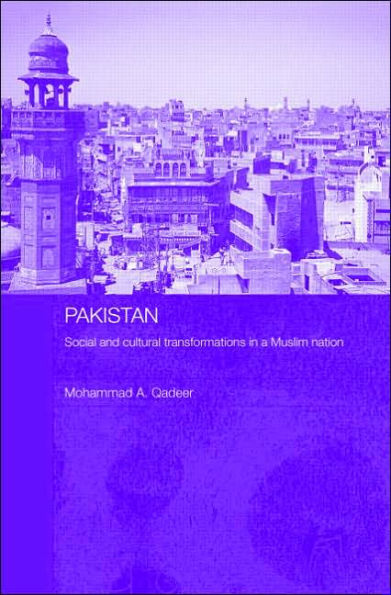 Pakistan - Social and Cultural Transformations in a Muslim Nation / Edition 1