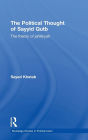 The Political Thought of Sayyid Qutb: The Theory of Jahiliyyah / Edition 1