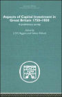 Aspects of Capital Investment in Great Britain 1750-1850: A Preliminary Survey