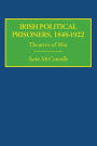 Irish Political Prisoners 1848-1922: Theatres of War