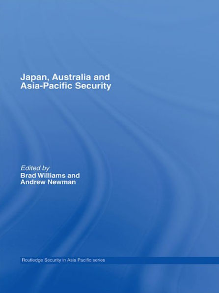 Japan, Australia and Asia-Pacific Security / Edition 1