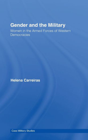 Gender and the Military: Women in the Armed Forces of Western Democracies