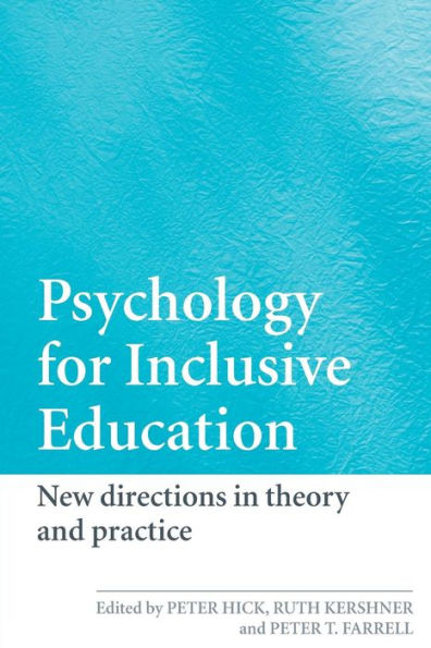 Psychology for Inclusive Education: New Directions in Theory and Practice / Edition 1