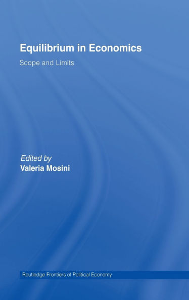 Equilibrium in Economics: Scope and Limits