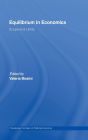 Equilibrium in Economics: Scope and Limits