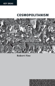 Title: Cosmopolitanism, Author: Robert Fine