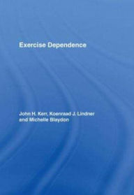 Title: Exercise Dependence, Author: John H. Kerr