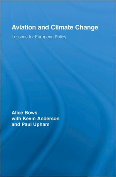 Aviation and Climate Change: Lessons for European Policy / Edition 1