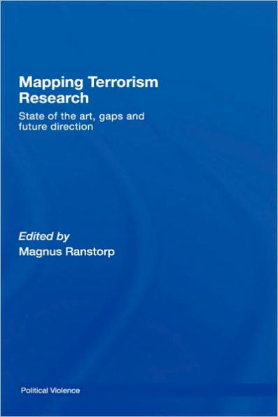 Mapping Terrorism Research: State of the Art, Gaps and Future Direction / Edition 1