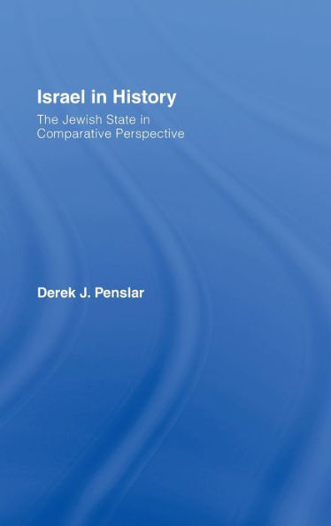 Israel in History: The Jewish State in Comparative Perspective