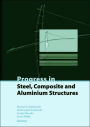 Progress in Steel, Composite and Aluminium Structures: Proceedings of the XI Int Conf on Metal Structures (ICMS 2006), Rzeszow, Poland, 21-23 June 2006