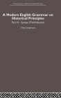 A Modern English Grammar on Historical Principles: Syntax / Edition 1