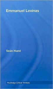 Title: Emmanuel Levinas / Edition 1, Author: Seán Hand