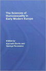 The Sciences of Homosexuality in Early Modern Europe / Edition 1