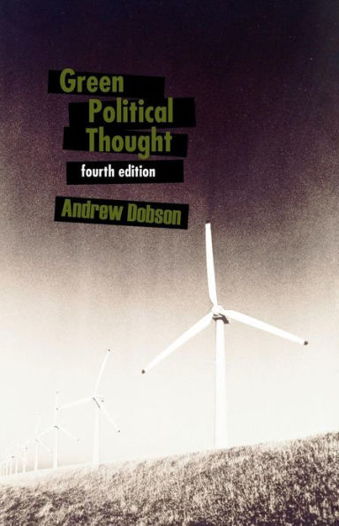 Green Political Thought / Edition 4
