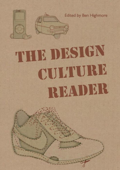 The Design Culture Reader / Edition 1