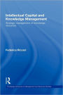 Intellectual Capital and Knowledge Management: Strategic Management of Knowledge Resources