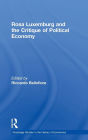 Rosa Luxemburg and the Critique of Political Economy