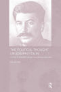 The Political Thought of Joseph Stalin: A Study in Twentieth Century Revolutionary Patriotism / Edition 1