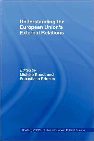 Understanding the European Union's External Relations / Edition 1