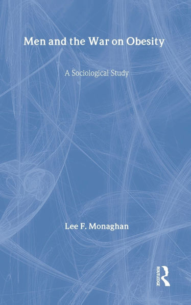 Men and the War on Obesity: A Sociological Study
