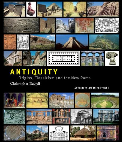 Antiquity: Origins, Classicism and The New Rome / Edition 1