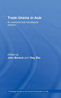 Trade Unions in Asia: An Economic and Sociological Analysis / Edition 1