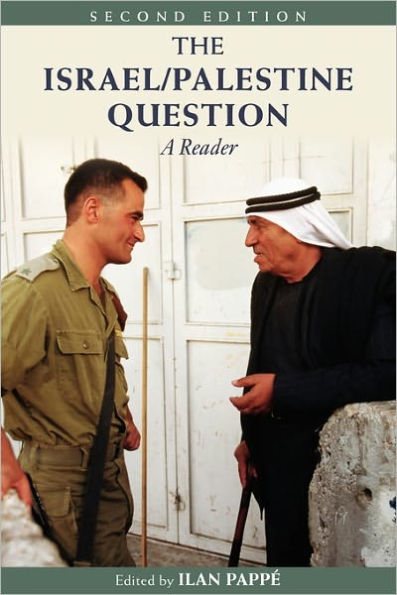 The Israel/Palestine Question: A Reader / Edition 2