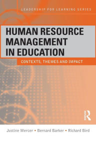 Title: Human Resource Management in Education: Contexts, Themes and Impact, Author: Justine Mercer