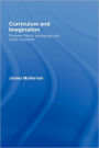 Curriculum and Imagination: Process Theory, Pedagogy and Action Research