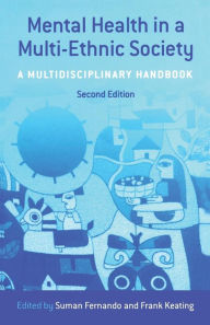 Title: Mental Health in a Multi-Ethnic Society: A Multidisciplinary Handbook / Edition 2, Author: Dr Suman Fernando