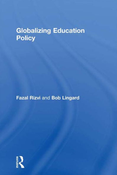 Globalizing Education Policy / Edition 1