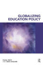 Globalizing Education Policy / Edition 1