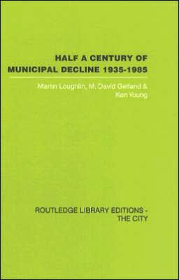 Half a Century of Municipal Decline: 1935-1985