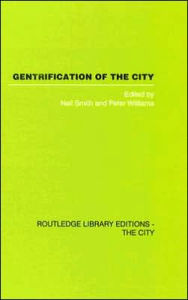 Title: Gentrification of the City / Edition 1, Author: Neil Smith