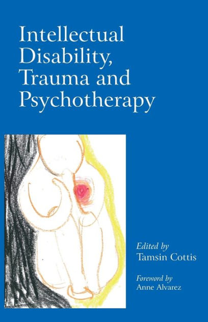 intellectual-disability-trauma-and-psychotherapy-edition-1-by-anne