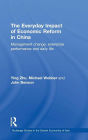 The Everyday Impact of Economic Reform in China: Management Change, Enterprise Performance and Daily Life