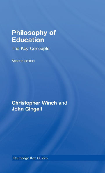 Philosophy of Education: The Key Concepts