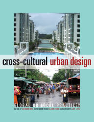 Cross-Cultural Urban Design: Global or Local Practice?