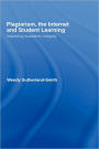 Plagiarism, the Internet, and Student Learning: Improving Academic Integrity / Edition 1