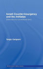 Israeli Counter-Insurgency and the Intifadas: Dilemmas of a Conventional Army / Edition 1